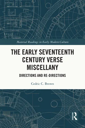 The Early Seventeenth Century Verse Miscellany