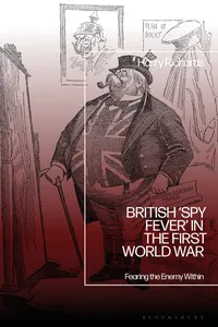 British ‘Spy Fever’ in the First World War_cover