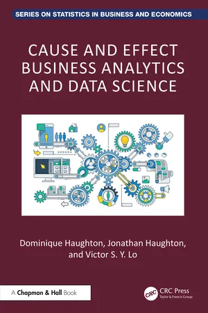 Cause and Effect Business Analytics and Data Science