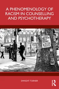 A Phenomenology of Racism in Counselling and Psychotherapy_cover