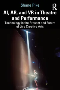 AI, AR, and VR in Theatre and Performance_cover