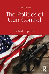 The Politics of Gun Control