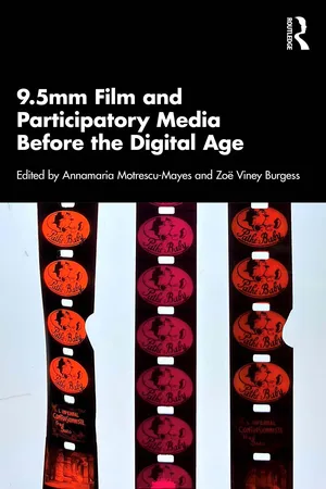 9.5mm Film and Participatory Media Before the Digital Age