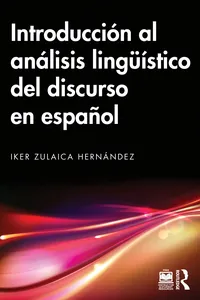 Introducción al análisis lingüístico del discurso en español