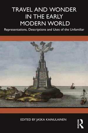 Travel and Wonder in the Early Modern World