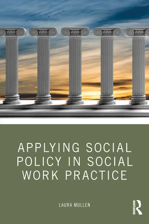 Applying Social Policy in Social Work Practice
