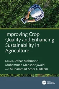 Improving Crop Quality and Enhancing Sustainability in Agriculture