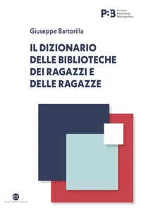 Il dizionario delle biblioteche dei ragazzi e delle ragazze_cover