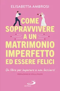 Come sopravvivere a un matrimonio imperfetto ed essere felici_cover