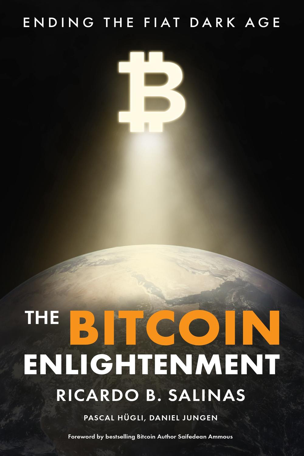 PDF] The Bitcoin Enlightenment by Ricardo B. Salinas | 9781967693023