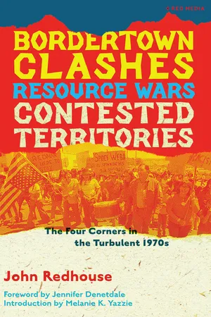 Bordertown Clashes, Resource Wars, and Contested Territories in the Four Corners