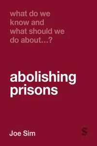 What Do We Know and What Should We Do About Abolishing Prisons?_cover