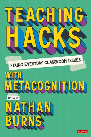 Teaching Hacks: Fixing Everyday Classroom Issues with Metacognition