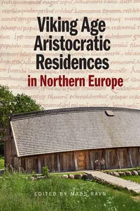 Viking Age Aristocratic Residences in Northern Europe_cover