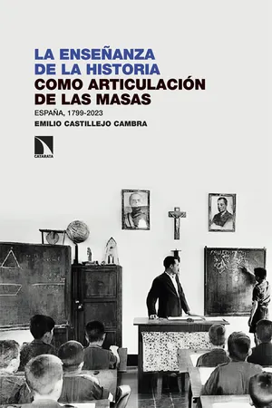 La enseñanza de la Historia como articulación de las masas