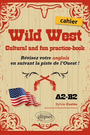 Wild West. Anglais A2-B2