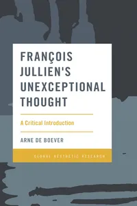 François Jullien's Unexceptional Thought_cover