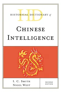 Historical Dictionary of Chinese Intelligence_cover