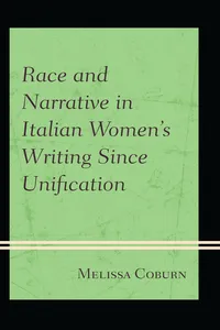 Race and Narrative in Italian Women's Writing Since Unification_cover