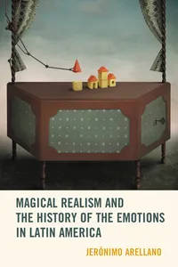 Magical Realism and the History of the Emotions in Latin America_cover