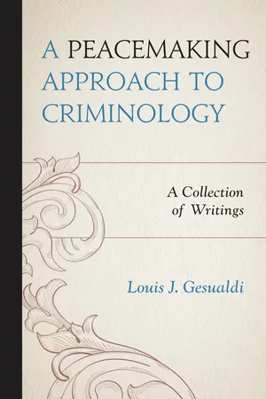A Peacemaking Approach to Criminology