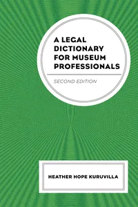 A Legal Dictionary for Museum Professionals_cover
