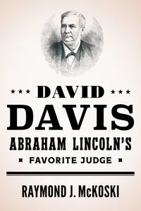 David Davis, Abraham Lincoln's Favorite Judge_cover