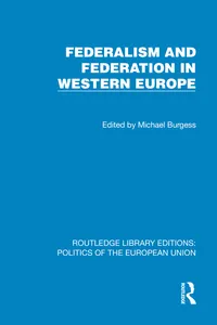 Federalism and Federation in Western Europe_cover
