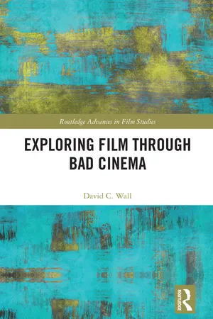 Exploring Film through Bad Cinema