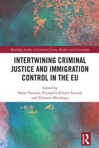 Intertwining Criminal Justice and Immigration Control in the EU_cover