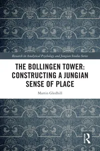 The Bollingen Tower: Constructing a Jungian Sense of Place