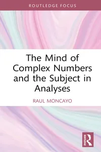The Mind of Complex Numbers and the Subject in Analyses_cover