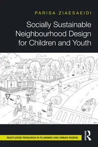 Socially Sustainable Neighbourhood Design for Children and Youth_cover