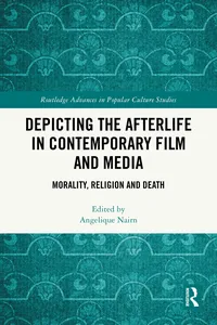 Depicting the Afterlife in Contemporary Film and Media_cover