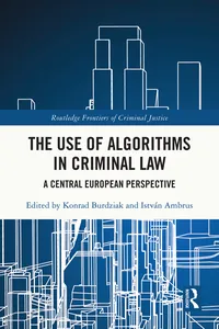 The Use of Algorithms in Criminal Law