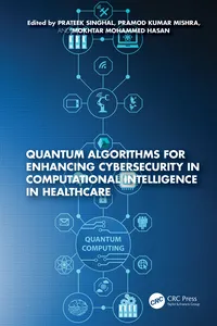 Quantum Algorithms for Enhancing Cybersecurity in Computational Intelligence in Healthcare_cover