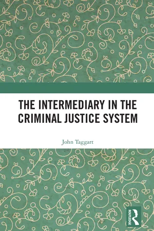 The Intermediary in the Criminal Justice System