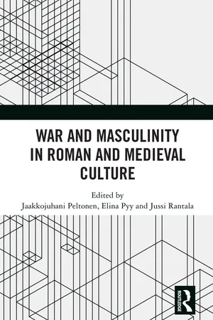 War and Masculinity in Roman and Medieval Culture