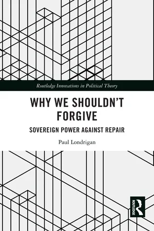 Why We Shouldn’t Forgive