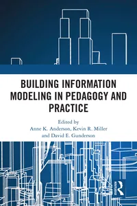 Building Information Modeling in Pedagogy and Practice_cover