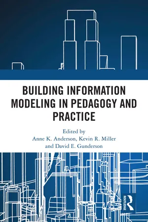 Building Information Modeling in Pedagogy and Practice
