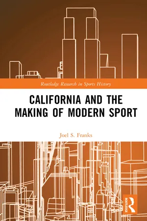 California and the Making of Modern Sport