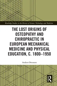 The Lost Origins of Osteopathy and Chiropractic in European Mechanical Medicine_cover