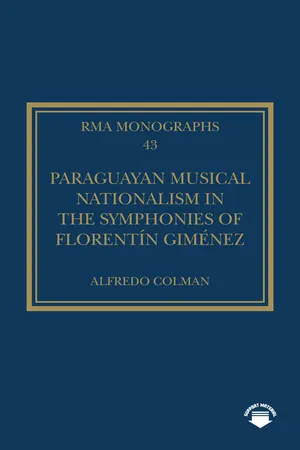 Paraguayan Musical Nationalism in the Symphonies of Florentín Giménez