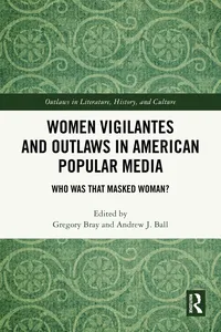 Women Vigilantes and Outlaws in American Popular Media_cover