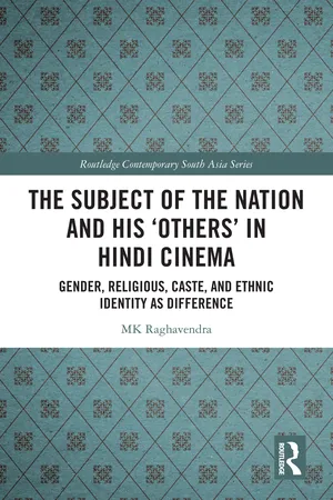 The Subject of the Nation and his 'Others' in Hindi Cinema