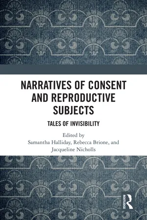 Narratives of Consent and Reproductive Subjects