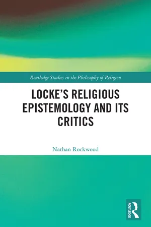 Locke’s Religious Epistemology and Its Critics