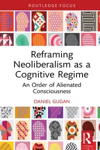 Reframing Neoliberalism as a Cognitive Regime_cover