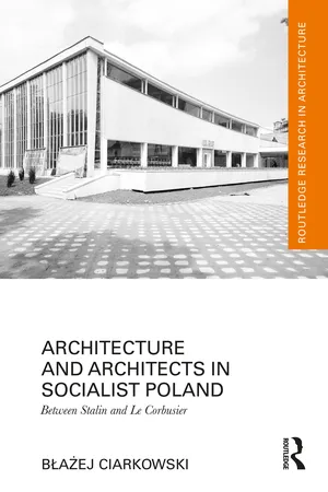 Architecture and Architects in Socialist Poland